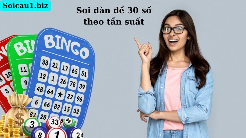 Soi dàn đề 30 số theo tần suất