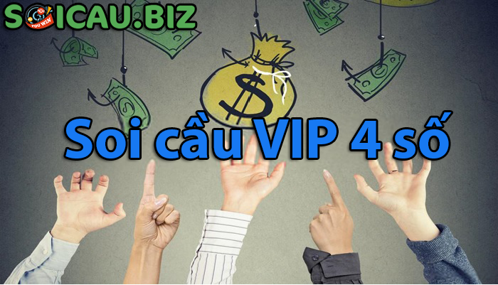 Soi cầu VIP 4 số - Soi cầu dự đoán dàn lô 4 số Vip MB hôm nay