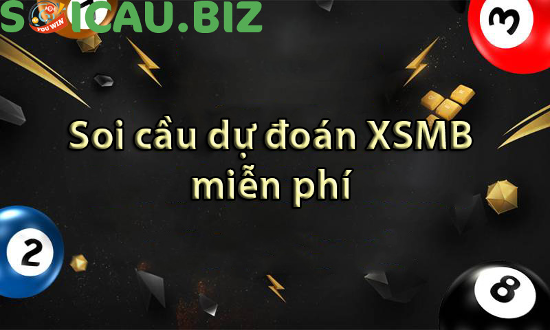Soi cầu dự đoán XSMB - Dự đoán xổ số miền Bắc hôm nay