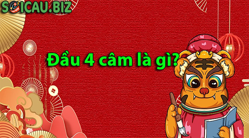 Đầu 4 câm là gì?