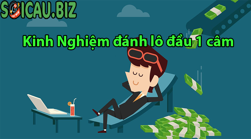 Kinh nghiệm khi áp dụng phương pháp soi cầu lô đầu 1 câm