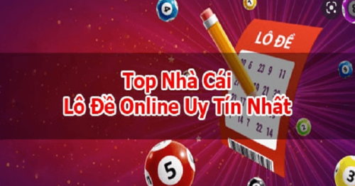Top 5 nhà cái lô đề online uy tín nhất 2022