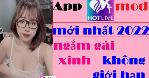 Bẻ khóa HotLive cực đơn giản với phiên bản mod 