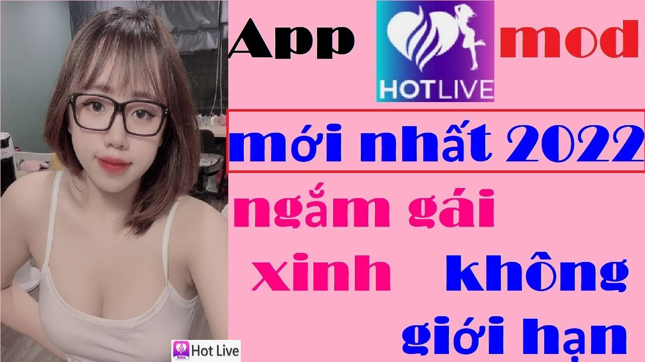 Bẻ khóa HotLive với phiên bản mod cực đơn giản 