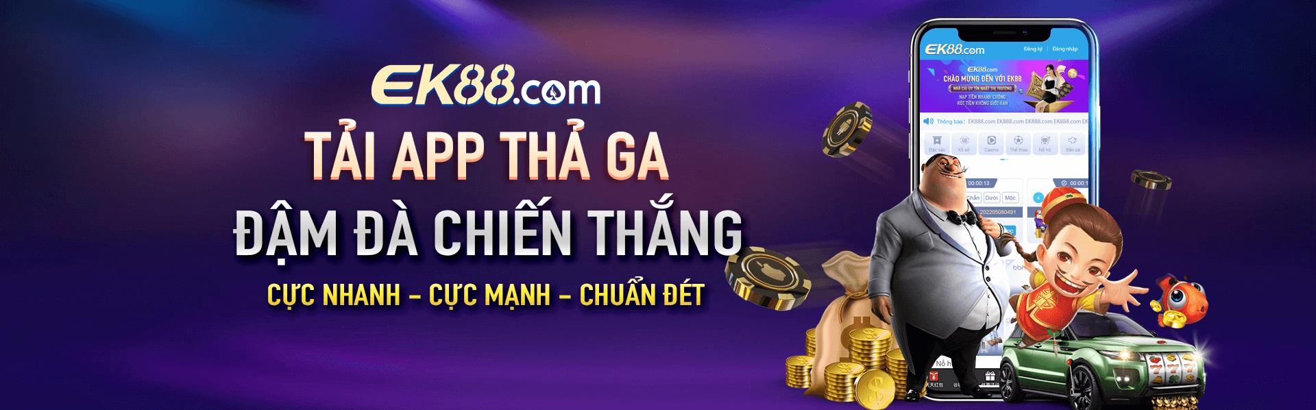 Ứng dụng EK88 - thân thiện, tiện nghi