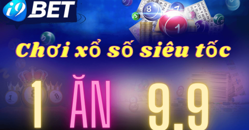Tìm hiểu về xổ số i9bet – Kênh lô đề uy tín nhất 2022