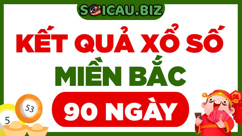 XSMB 90 ngày là gì?