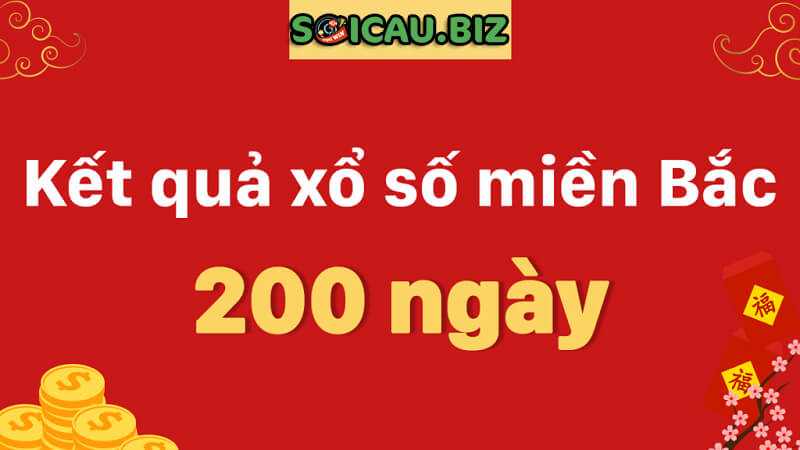 XSMB 200 ngày là gì?