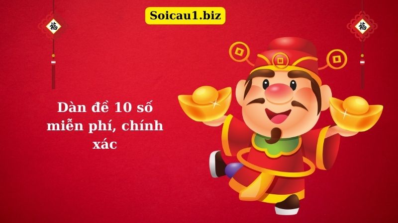 Dàn đề 10 số miễn phí, chính xác