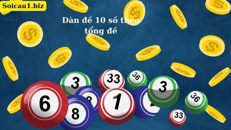 Dàn đề 10 số theo tổng đề