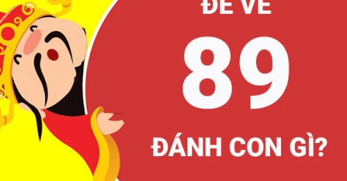 Đề về 89 hôm sau đánh con gì? Thống kê chi tiết đề về 89