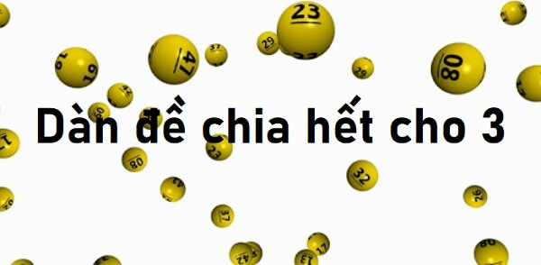 Dàn đề chia hết cho 3 1