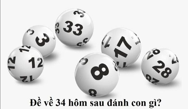 Đề về 34 hôm sau đánh con gì? Thống kê chi tiết đề về 34 1