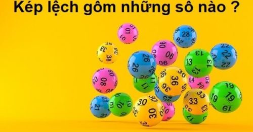 Kép lệch là gì? Những con số trong bộ đề kép lệch chuẩn nhất