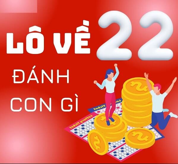 Đề về 22 hôm sau đánh con gì? Thống kê chi tiết đề về 22 1