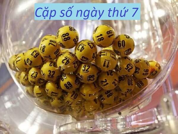 Những cặp số ngày thứ 7