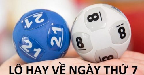 Phương pháp bắt lô hay về thứ 7 chính xác nhất