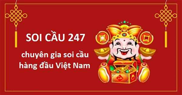Soi cầu 247 - Soicau247 chính xác 100 hôm nay miễn phí