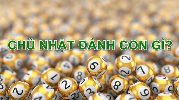 Cách Đánh Lô Ngày Chủ Nhật Đơn Giản Trúng Lớn 1