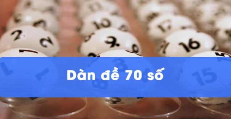 dàn đề 70 số