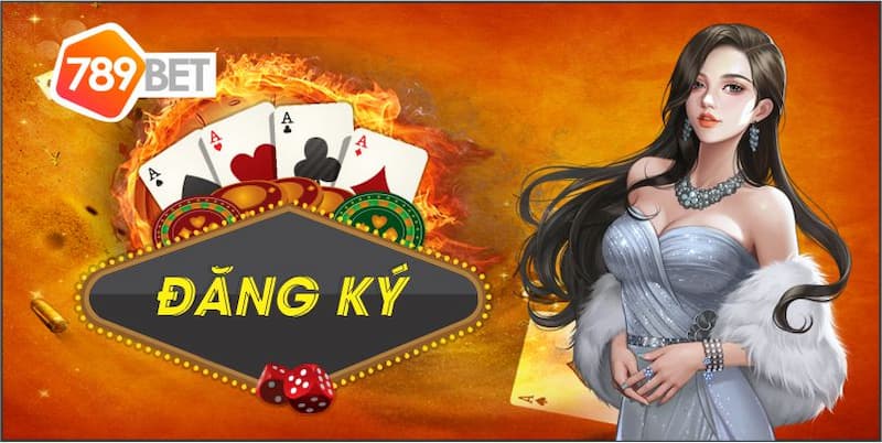 Chi tiết cách đăng ký 789bet siêu đơn giản 
